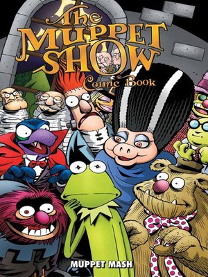 cover image of The Muppet Show: The Comic Book: Muppet Mash, Part 1